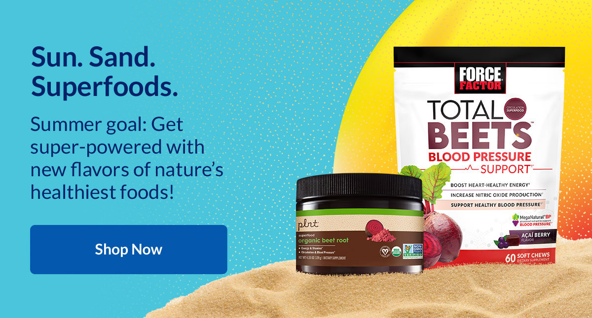 Sun. Sand. Superfoods. Summer goal: Get super-powered with new flavors of nature’s healthiest foods! Shop Now
