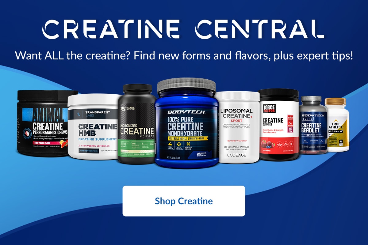 CREATINE CENTRAL - Want ALL the creatine? Find new forms and flavors, plus expert tips! Shop Creatine